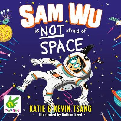 Sam Wu is Not Afraid of Space Unabridged edition