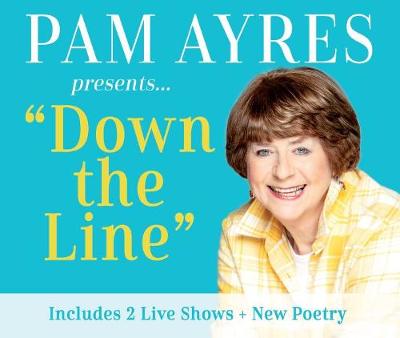 Pam Ayres - Down the Line Unabridged edition