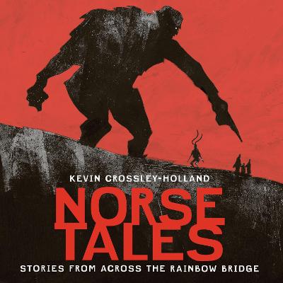 Norse Tales: Stories from Across the Rainbow Bridge Unabridged edition