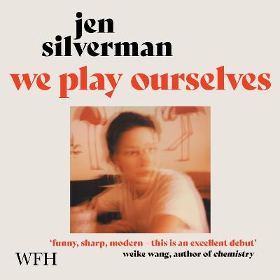 We Play Ourselves Unabridged edition