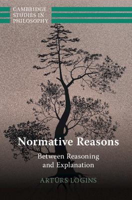Normative Reasons: Between Reasoning and Explanation
