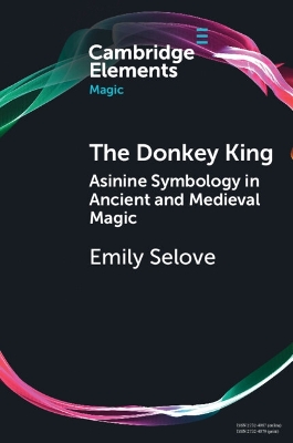 Donkey King: Asinine Symbology in Ancient and Medieval Magic