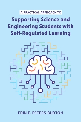 Practical Approach to Supporting Science and Engineering Students with  Self-Regulated Learning