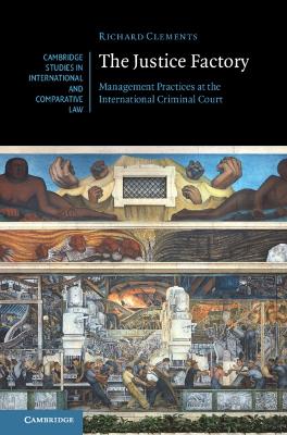 Justice Factory: Management Practices at the International Criminal Court