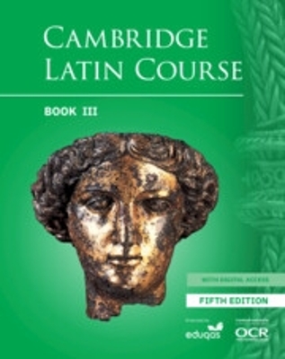 Cambridge Latin Course Student Book 3 with Digital Access (5 Years) 5th  Edition 5th Revised edition