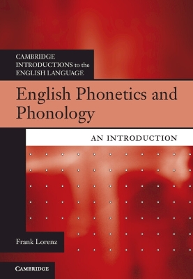 English Phonetics and Phonology: An Introduction