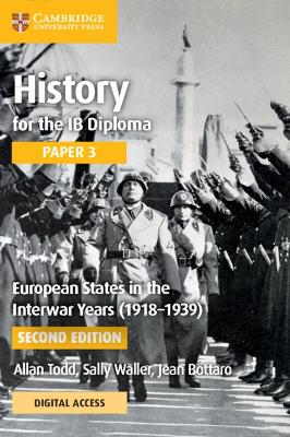 History for the IB Diploma Paper 3 European States in the Interwar Years  (19181939) Coursebook with Digital Access (2 Years) 2nd Revised edition