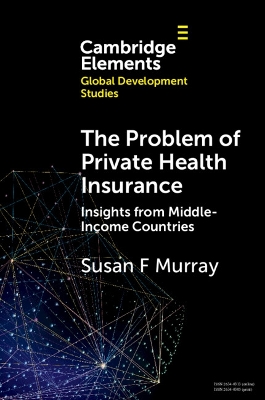 Problem of Private Health Insurance: Insights from Middle-Income Countries