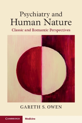 Psychiatry and Human Nature: Classic and Romantic Perspectives