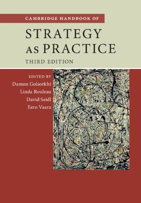 Cambridge Handbook of Strategy as Practice 3rd Revised edition