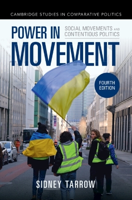 Power in Movement: Social Movements and Contentious Politics 4th Revised edition