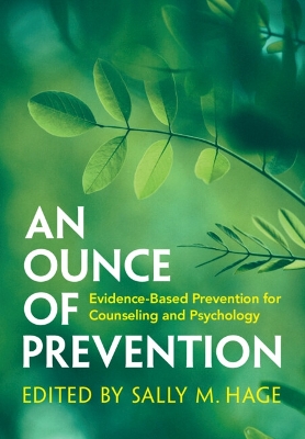 Ounce of Prevention: Evidence-Based Prevention for Counseling and Psychology