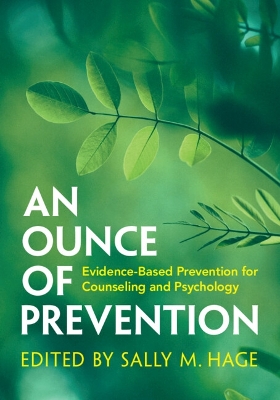 Ounce of Prevention: Evidence-Based Prevention for Counseling and Psychology