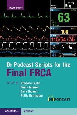 Dr Podcast Scripts for the Final FRCA 2nd Revised edition