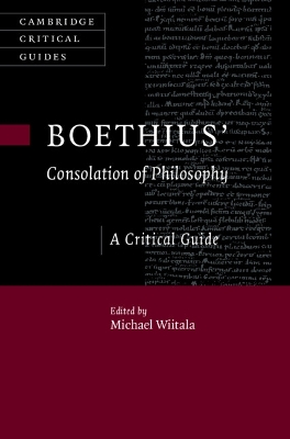 Boethius Consolation of Philosophy: A Critical Guide