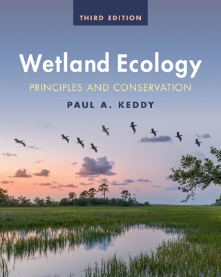 Wetland Ecology: Principles and Conservation 3rd Revised edition