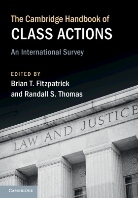 Cambridge Handbook of Class Actions: An International Survey