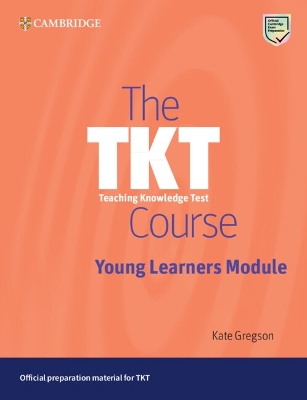 The TKT Course Young Learners Module  (Paperback)