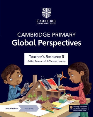 Cambridge Primary Global Perspectives Teacher's Resource 5 with Digital Access 2nd Revised edition