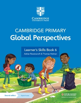 Cambridge Primary Global Perspectives Learner's Skills Book 6 with Digital  Access (1 Year) 2nd Revised edition