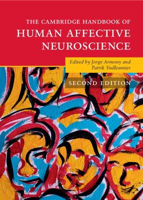 Cambridge Handbook of Human Affective Neuroscience 2nd Revised edition