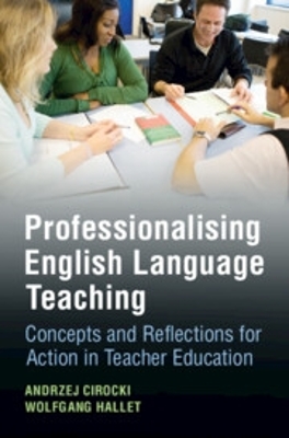Professionalising English Language Teaching: Concepts and Reflections for Action in Teacher Education