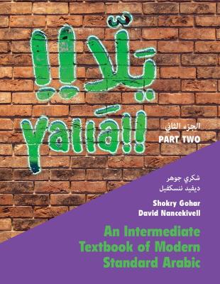 Yall Part Two: Volume 2: An Intermediate Textbook of Modern Standard Arabic