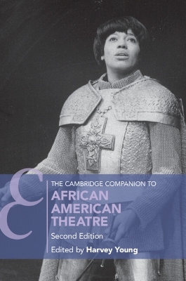 Cambridge Companion to African American Theatre 2nd Revised edition