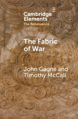 Fabric of War: The Material Culture and Social Lives of Banners in Renaissance Europe