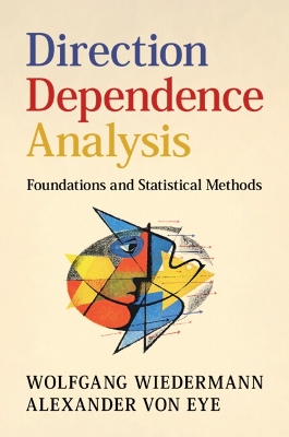 Direction Dependence Analysis: Foundations and Statistical Methods