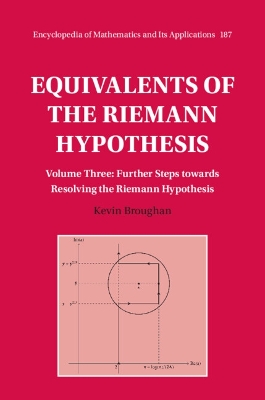 Equivalents of the Riemann Hypothesis: Volume 3, Further Steps towards Resolving the Riemann Hypothesis