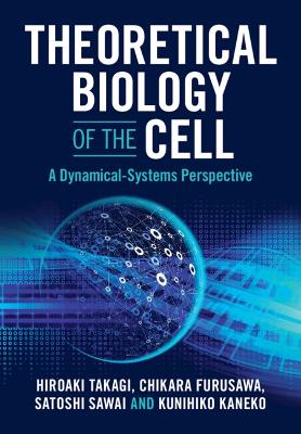 Theoretical Biology of the Cell: A Dynamical-Systems Perspective