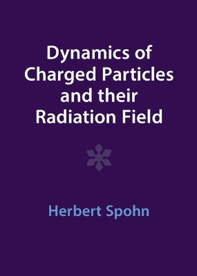 Dynamics of Charged Particles and their Radiation Field Revised edition
