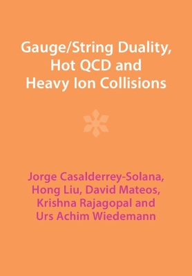 Gauge/String Duality, Hot QCD and Heavy Ion Collisions