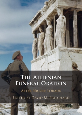 Athenian Funeral Oration: After Nicole Loraux