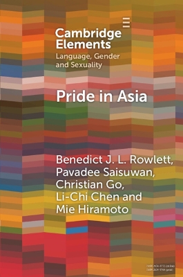 Pride in Asia: Negotiating Ideologies, Localness, and Alternative Futures