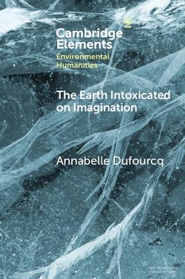 Earth Intoxicated on Imagination