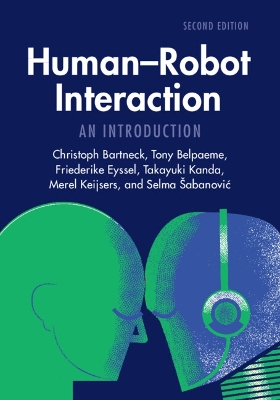 Human-Robot Interaction: An Introduction 2nd Revised edition