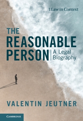 Reasonable Person: A Legal Biography