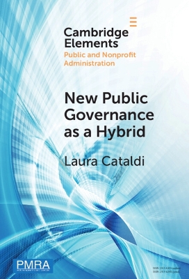 New Public Governance as a Hybrid: A Critical Interpretation