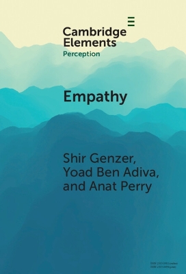 Empathy: From Perception to Understanding and Feeling Others' Emotions