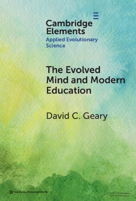 Evolved Mind and Modern Education: Status of Evolutionary Educational Psychology