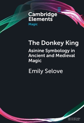 Donkey King: Asinine Symbology in Ancient and Medieval Magic