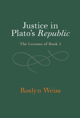 Justice in Plato's Republic: The Lessons of Book 1