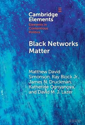 Black Networks Matter: The Role of Interracial Contact and Social Media in the 2020 Black Lives Matter Protests