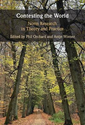 Contesting the World: Norm Research in Theory and Practice