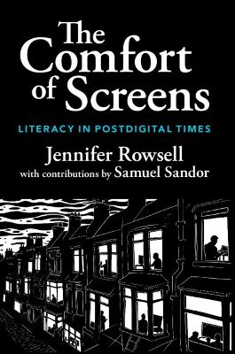 Comfort of Screens: Literacy in Postdigital Times