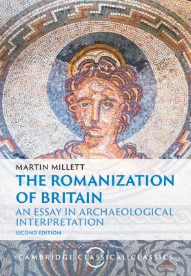 Romanization of Britain: An Essay in Archaeological Interpretation