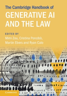 Cambridge Handbook of Generative AI and the Law