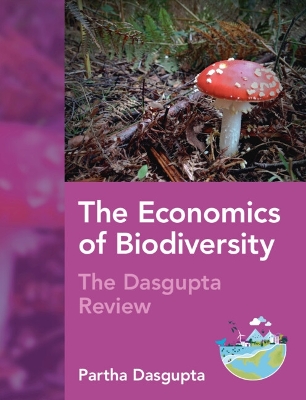Economics of Biodiversity: The Dasgupta Review